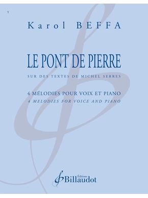 Le Pont de pierre 4 mélodies sur des textes de Michel SERRES